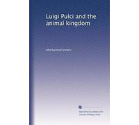 Luigi Pulci and the animal kingdom. 3