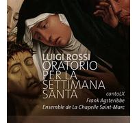 Luigi Rossi: Oratorio Per La Settimana Santa