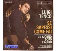 Luigi Tenco - Se Sapessi Come Fai / Un Giorno Dopo L'altro [Vinyle 7 pouces - 45 tours]