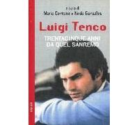 Luigi Tenco. Trentacinque Anni Da Quel Sanremo