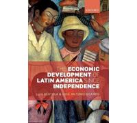 Luis Bértola José Ant The Economic Development of Latin America since I (Relié)