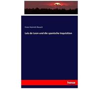 Luis De Leon Und Die Spanische Inquisition