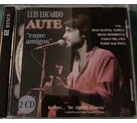 Luis Eduardo Aute - Entre Amigos [Import]