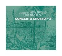 Luis Enriquez Bacalov - New Trolls with Luis Enriquez BacalovConcerto Grosso No.3