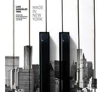 Luis Gonzalez Trio - Made In New York