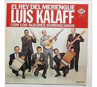 Luis Kalaff Con Los Alegres Dominicanos - El Rey Del Merengue [LP]