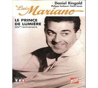 Luis Mariano: Le prince de lumière