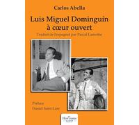 Luis Miguel Dominguin à coeur ouvert