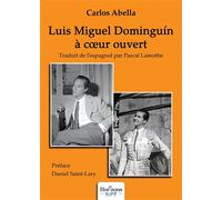 Luis Miguel Dominguin à coeur ouvert - Carlos Abella Martin - Nombre 7 - broché - Beau livre