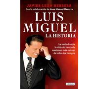 Luis Miguel: La historia / Luis Miguel: The Story