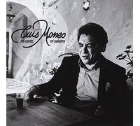Luis Moneo - cante mi palabra [Import]