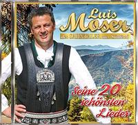 Moser, Luis – Seine 20 Schonsten Lieder – Import
