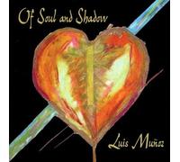Luis Muñoz - of Soul and Shadow
