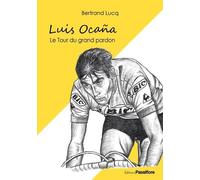 Luis Ocaña - Le Tour Du Grand Pardon