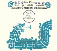 Luis Perez - Ipan In Xiktli Metzli [Cd]