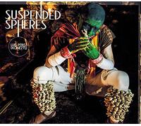 Luis Perez Ixoneztli (Suspended Spheres - Instrumental Trcd-006)