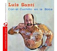 Luis Santi - Con el Cuchillo en la Boca (Digitally Remastered)