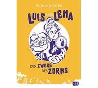 Luis und Lena - Der Zwerg des Zorns