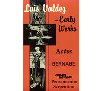 Luis Valdez Early Works Luis Valdez (Auteur)