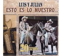 Luis Y Julian - Esto ES Lo Nuestro