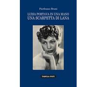 Luisa portava in una mano una scarpetta di lana