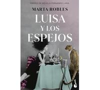 Luisa y los espejos: Premio de Novela Fernando Lara