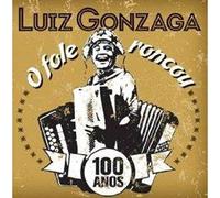 Luiz Gonzaga - O Fole Roncou: 100 Anos