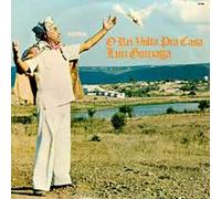 Luiz Gonzaga - O Rei Volta Pra Casa