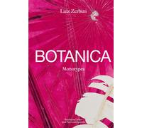Luiz Zerbini, Botanica Monotypes 2016-2020 - Luiz Zerbini - Fondation Cartier - relié - Beau livre