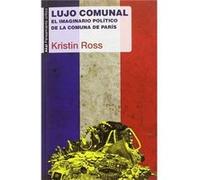 Lujo Comunal - [Livre en VO] Ross, Kristin (Auteur)