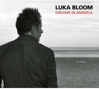 Luka Bloom - Dreams in America