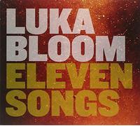 Luka Bloom - Eleven Songs (Digipak) [Import]