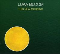 Luka Bloom - New Morning [Import]