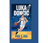 Luka Dončić: Carrying the Mavericks and a Nation