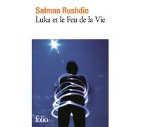 Luka et le Feu de la Vie - Salman Rushdie - Gallimard - Poche - Roman