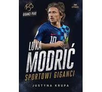 Luka Modrić Les géants du Sporting - Justyna Krupa (Buch auf Polnisch)