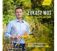 Lukasz Wos : Oeuvres pour flûte et piano. Kaczka, Chernickka.