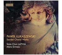 Lukaszewski / State Choir Latvija - Sacred Choral Works [Compact Discs]