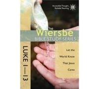 Luke 1 13 by Warren W. Wiersbe Warren W. Wiersbe (Auteur)