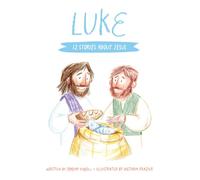 Luke: 12 Stories About Jesus