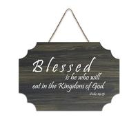 Luke 14:15 Décoration murale en bois rustique Blessed Is He Who Will Eat in The Kingdom of God pour porte d'entrée, porche, décoration murale, panneau en bois pour café, maison, 15,2 x 25,4 cm