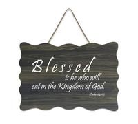 Luke 14:15 Décoration murale en bois rustique Blessed Is He Who Will Eat in The Kingdom of God pour porte d'entrée, porche, décoration murale, panneau en bois pour café, maison, 15,2 x 25,4 cm