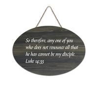 Luke 14:33 Panneau en bois avec inscription « So So So Any One of You Who Does Not Renounce All That He Has », 15,2 x 25,4 cm, décoration murale rustique à suspendre pour porte d'entrée, salon