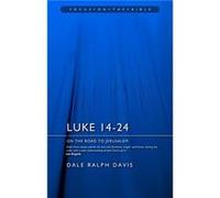 Luke 1424 by Dale Ralph Davis Dale Ralph Davis (Auteur)