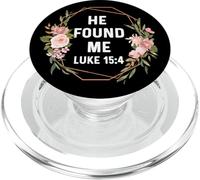 Luke 15:4 15 4 God Jesus Religious He Found Me PopSockets PopGrip pour MagSafe