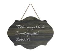 Luke 23:46 Father, Into Your Hands I Commit My Spirit Plaque murale à suspendre en bois rustique Décoration murale en bois avec citations et dictons 15,2 x 25,4 cm