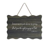 Luke 6:12 Décoration murale en bois rustique avec inscription « Jesus Went Out Alone to Pray And Spent The Night Praying to God » - 15,2 x 25,4 cm