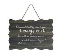 Luke 6:38 Panneau en bois avec inscription Give And It Will Be Given to You Running Over for with The Measure You Use It Will Be M Farmhouse - Décoration murale pour bureau, porte, décoration