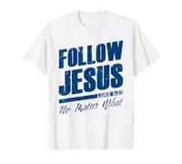 Luke 9:23 Follow Jesus No Matter What - Christian Gospel T-Shirt Graphique avec Valeur