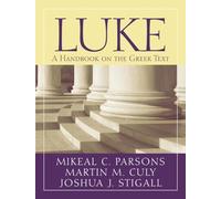 Luke: A Handbook on the Greek Text